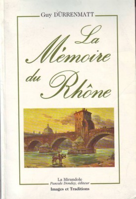 Mem_rhone.jpg (59.06 Kio) Vu 20321 fois Mem_rhone.jpg